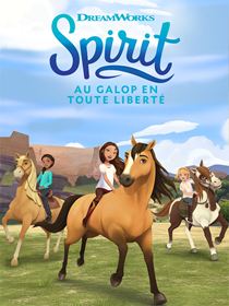 Spirit : Au galop en toute liberté Saison 6 en streaming