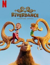 Riverdance : L'aventure animée