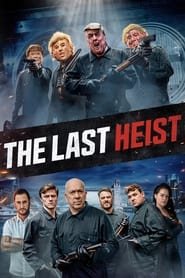 The Last Heist